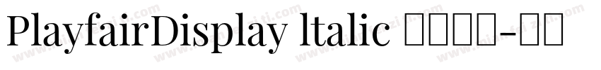 PlayfairDisplay ltalic 常规斜体字体转换